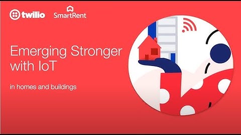 SmartRent: Emerging Stronger with IoT in Homes and Buildings