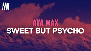 Ava Max - Sweet But Psycho (Lyrics)