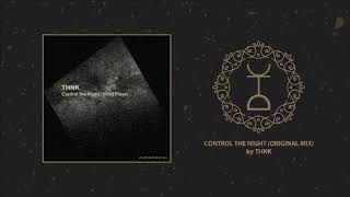 Thnk - Control The Night Original Mix Phenomena