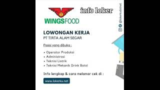 info loker PT. Tirta Alam Segar (Wingsfood) info loker PT. Tirta Alam Segar (Wingsfood)