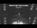 Matthew West - Truth Be Told (Official Live Audio)