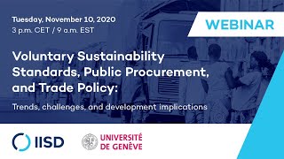 IISD-UNIGE Webinar | Voluntary Sustainability Standards, Public Procurement, and Trade Policy