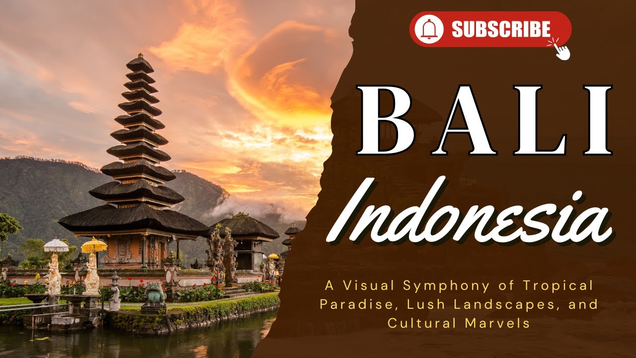Bali Bliss: A Visual Symphony of Tropical Paradise | Unveiling Indonesia's Hidden Gem!