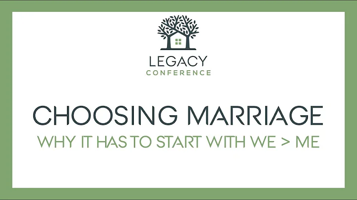 Choosing Marriage Session 2 — Choosing Selflessness - Debra Fileta