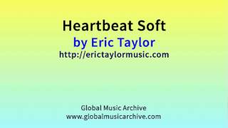 Heartbeat Soft   -  Eric Taylor (Royalty Free Music Pack) screenshot 1
