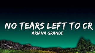 [1 Hour]  Ariana Grande - No Tears Left To Cry (Lyrics)  | Music For Your Mind