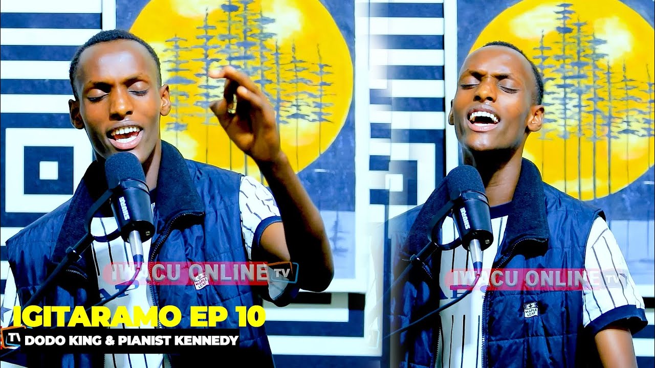 IGITARAMO EP 10 DODO & PIANIST KENNEY SINAKUREKURA// NTACO TUZABA NIMUNGU// AHADI🙏🏻
