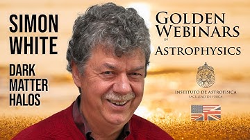Simon White: Dark Matter Halos