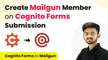 How to Create Mailgun Member on Cognito Forms Submission | Cognito Forms to Mailgun