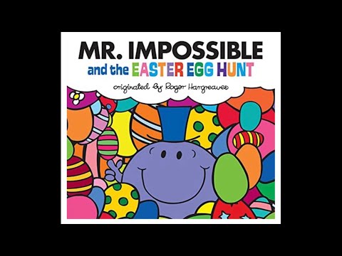 Mr. Impossible and the Easter Egg Hunt