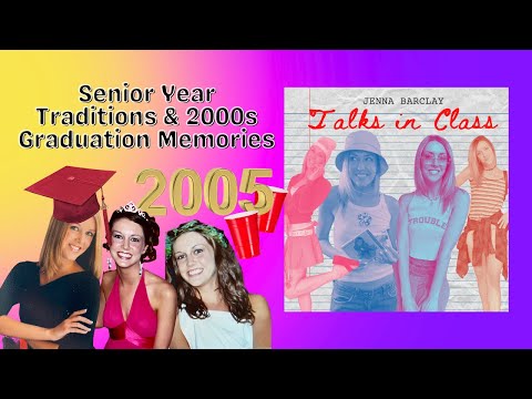 Senior Year & 2000s Graduation Memories