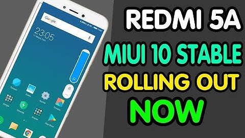 REDMI 5A MIUI 10 STABLE UPDATE ROLLING OUT WITH OREO