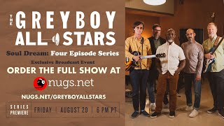 The Greyboy Allstars - S1, E1: A TOWN CALLED EARTH - 8/20/21