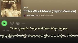 Taylor Swift - If This Was A Movie (Taylor's Version) lyrics | ( mmsub/Myanmar Subtitles )