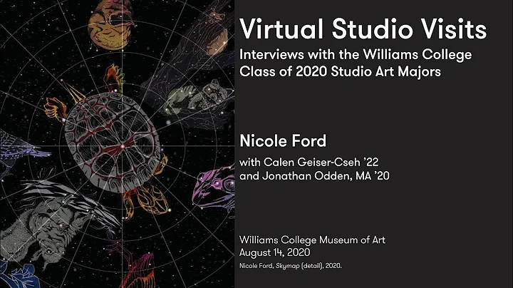 Virtual Studio Visits: Nicole Ford, Williams Colle...