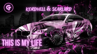 Kordhell, scarlxrd - THIS IS MY LIFE