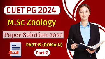 🔥CUET PG M.SC ZOOLOGY ENTRANCE EXAM PAPER SOLUTION 2023 | PART-B  (DOMAIN) | PART-2 |