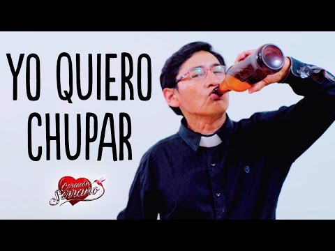 Corazón Serrano - Yo Quiero Chupar