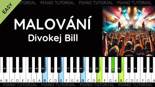 Divokej Bill - Malování (piano tutorial | klavír | akordy | noty)