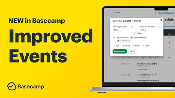 New in Basecamp: Better events, including one-click video access & everyday language support