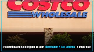 Costco won’t let AI take its workers’ jobs @GeekSpin