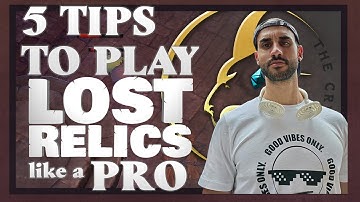 Lost Relics 5 Tips to Play Like a PRO!