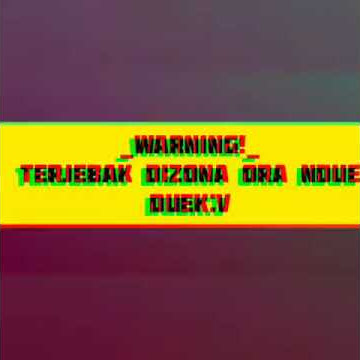 Terjebak dizona ra ndue duet😅