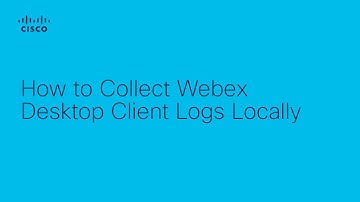 How to Collect Webex Desktop Client Logs Locally | Cisco Troubleshooting Tutorial