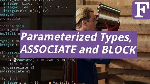 Modern Fortran #24 | OOP #4 | Parameterized Structs / Derived Types, Associate and Block Statement