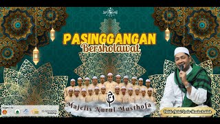 [LIVE] PASINGGANGAN BERSHOLAWAT BERSAMA HABIB ABDUL QADIR MAULACHAILAH & GRUP HADROH NURUL MUSTHOFA