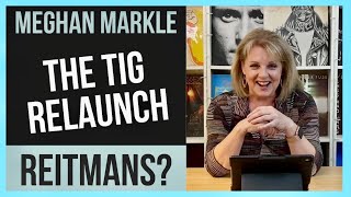 Meghan Markle: From TIG Relaunch to Reitman's Survivors Club! Sussex Re-Brand?