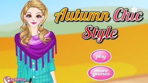 Autumn Chic Style (Games For Girls) @GirlsPrincess
