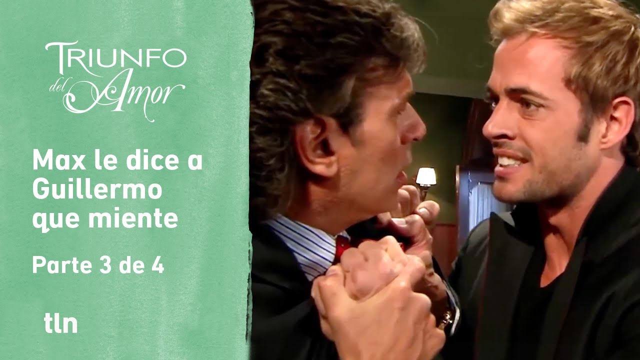Triunfo del amor 3/4: Leonela le confirma a Max que Guillermo es su padre | C-109 | tlnovelas