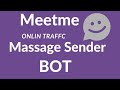 MeetMe Auto Message Bot | Find Online Users & Send Bulk Messages | MeetMe Traffic Tool 2025