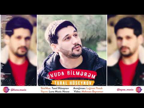 Tural Huseynov - Unuda Bilmerem 2019 ⁄ Audio