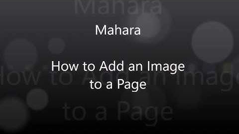 Mahara   How to Add an Image to a Page
