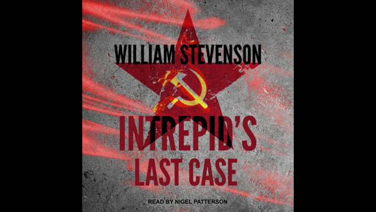 Intrepid’s Last Case - William Stevenson