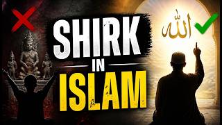 Shirk in Islam Explained in 8 Minutes
