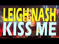 KISS ME (Leigh Nash | 2018 Momentum Live MNL)
