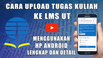 Tutorial Upload Tugas Ke LMS UT melalui HP Android