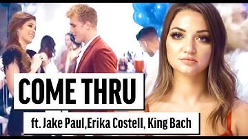 COME THRU | Jake Paul  & Erika Costell ( OFFICIAL MUSIC VIDEO)