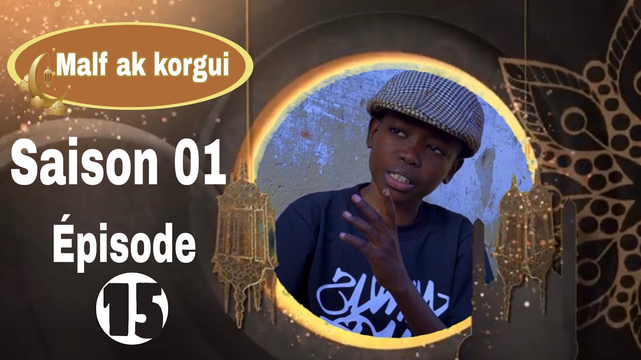 Malf ak korgui -Saison 01 - Episode 15