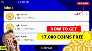 How to Get 17,000 Free eFootball Coins in 2023 ?