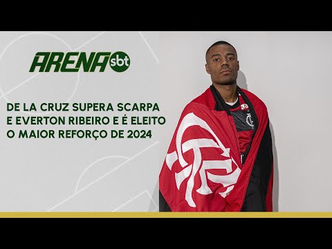 De La Cruz supera Scarpa e Everton Ribeiro e é eleito o maior reforço de 2024 | Arena SBT (15/01/24)