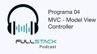FullStack 04 MVC - Modelo Vista Controlador