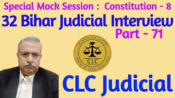 32 Bihar J Mock Interview | Subjectwise Special Mock | Constitution 8 | Part 71 | CLC Judicial
