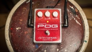 Electro-Harmonix Micro POG Demo