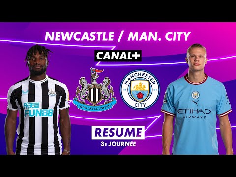 Le résumé de Newcastle / Manchester City - Premier League 2022-23 (3ème journée)