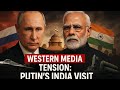 Why Western Media Is Nervous About Putin’s India Visit | AItalks