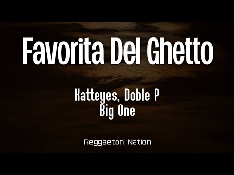 Big One, DobleP, Katteyes - Favorita del Ghetto | CROSSOVER #12